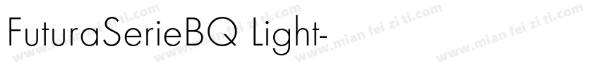 FuturaSerieBQ Light字体转换
